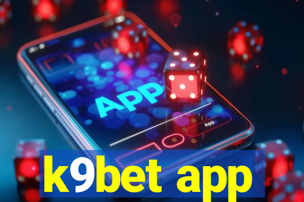 k9bet app